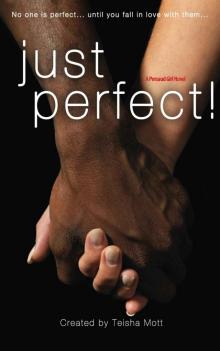 Just Perfect! (Persaud Girl)