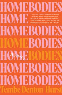 Homebodies Homebodies