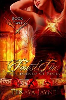 Forest Fire (#2 The Legends of Regia) Forest Fire (#2 The Legends of Regia)