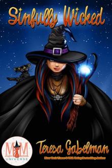 Sinfully Wicked: Magic and Mayhem Universe Sinfully Wicked: Magic and Mayhem Universe