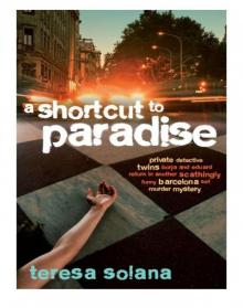 A Shortcut to Paradise A Shortcut to Paradise