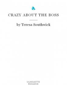 Crazy About The Boss