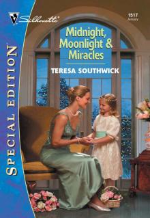 Midnight, Moonlight & Miracles Midnight, Moonlight & Miracles
