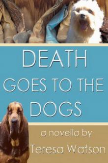 4 Death Goes to the Dogs 4 Death Goes to the Dogs