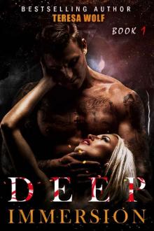 Deep Immersion: A Dark Stalker Romance (Book 1) Deep Immersion: A Dark Stalker Romance (Book 1)