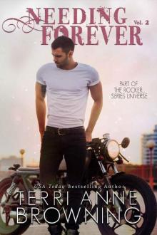 Needing Forever VOL 2: Part of The Rocker... Series Universe