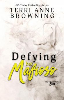 Defying Her Mafioso Defying Her Mafioso