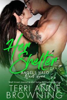 Her Shelter (Angels Halo MC Next Gen Book 6) Her Shelter (Angels Halo MC Next Gen Book 6)
