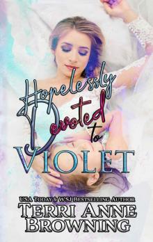 Hopelessly Devoted to Violet: Hopelessly Devoted Novella (Rockers' Legacy)