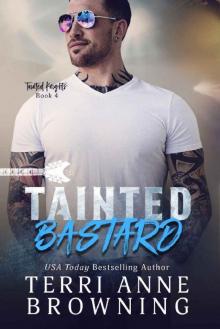 Tainted Bastard (Tainted Knights Book 4) Tainted Bastard (Tainted Knights Book 4)