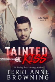 Tainted Kiss (Tainted Knights Book 1) Tainted Kiss (Tainted Knights Book 1)