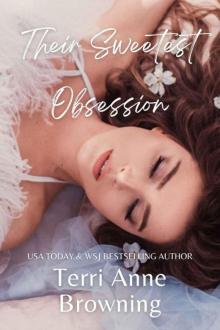 Their Sweetest Obsession Their Sweetest Obsession