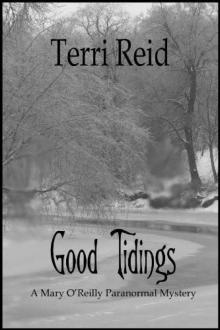 Good Tidings - a Mary O'Reilly Paranormal Mystery
