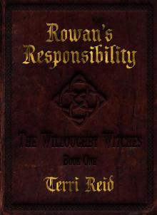Rowan's Responsibility : The Willoughby Witches (Book One)