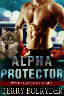 Alpha Protector (Wolf Protectors Book 3)