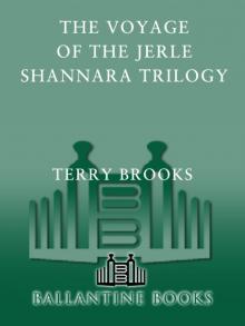 The Voyage of the Jerle Shannara Trilogy The Voyage of the Jerle Shannara Trilogy
