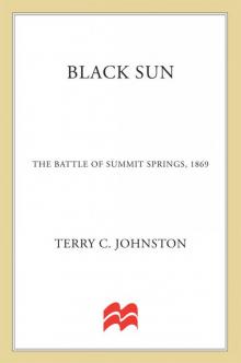 Black Sun: The Battle of Summit Springs, 1869 (The Plainsmen Series)