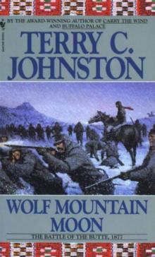 Wolf Mountain Moon: The Battle of the Butte, 1877 tp-12 Wolf Mountain Moon: The Battle of the Butte, 1877 tp-12