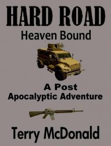 HARD ROAD: Heaven Bound