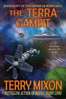 The Terra Gambit_Book 8 of The Empire of Bones Saga The Terra Gambit_Book 8 of The Empire of Bones Saga