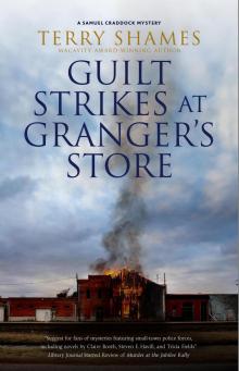 Guilt Strikes at Granger's Store Guilt Strikes at Granger's Store