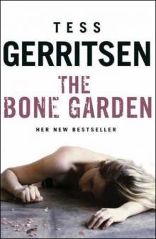 The Bone Garden: A Novel