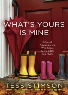 What's Yours Is Mine What's Yours Is Mine