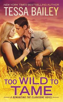 Too Wild to Tame Too Wild to Tame