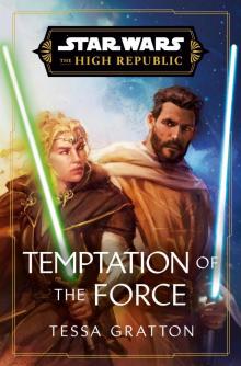Temptation of the Force Temptation of the Force
