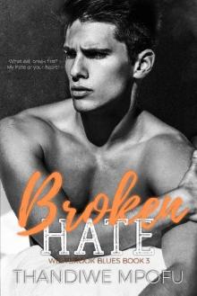 Broken Hate (Westbrook Blues Book 3)