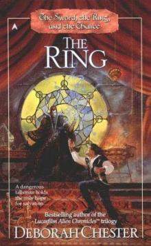 Deborah Chester - The Sword, the Ring, and the Chalice 02 Deborah Chester - The Sword, the Ring, and the Chalice 02