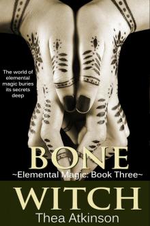 Bone Witch (Elemental Magic, #3) Bone Witch (Elemental Magic, #3)