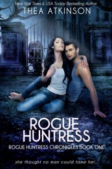 Rogue Huntress: a new adult urban fantasy novel (Rogue Huntress Chronicles Book 1)