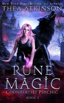 Rune Magic (Counterfeit Psychic Book 2) Rune Magic (Counterfeit Psychic Book 2)
