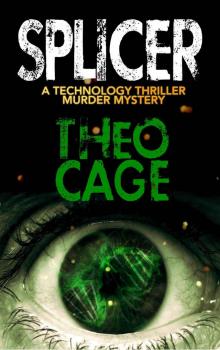 Splicer (A Thriller)
