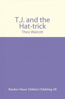 T.J. and the Hat-trick