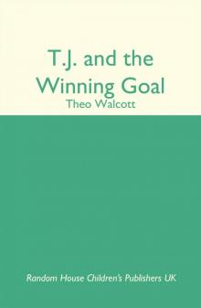 T.J. and the Winning Goal T.J. and the Winning Goal