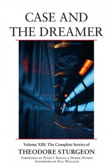 Case and the Dreamer Case and the Dreamer