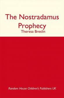 The Nostradamus Prophecy The Nostradamus Prophecy