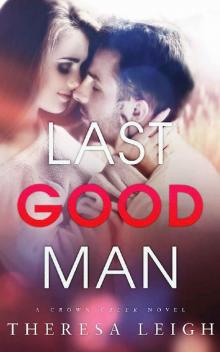 Last Good Man: A Crown Creek Novel
