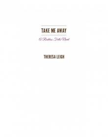 Take Me Away