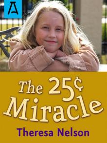 The 25¢ Miracle The 25¢ Miracle