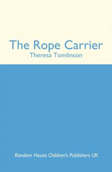 The Rope Carrier The Rope Carrier
