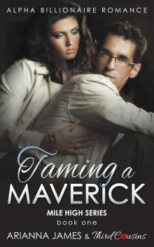 Taming a Maverick, Book 1