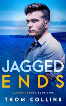 Jagged Ends Jagged Ends
