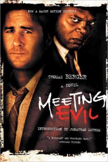 Meeting Evil: A Novel Meeting Evil: A Novel