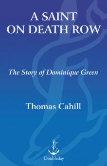 A Saint on Death Row A Saint on Death Row