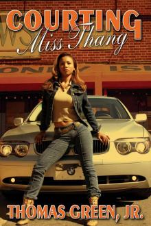 Courting Miss Thang