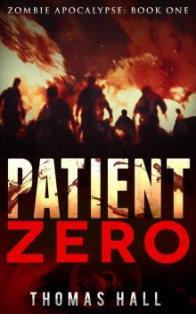 Patient Zero (Zombie Apocalypse Book 1)
