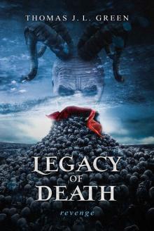 Legacy of Death: Revenge (Legacy of Dreams Book 2) Legacy of Death: Revenge (Legacy of Dreams Book 2)